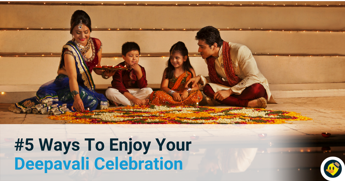 #5 Ways to Enjoy Your Deepavali Celebration Featured Image