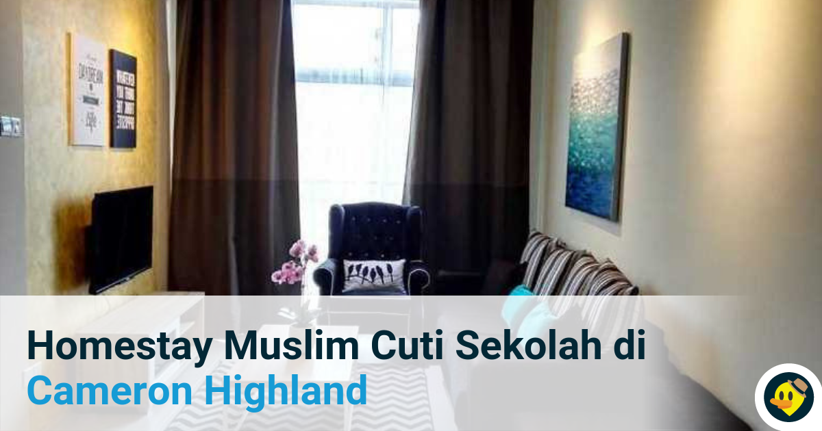 Homestay Muslim Untuk Cuti Sekolah di Cameron Highlands Featured Image