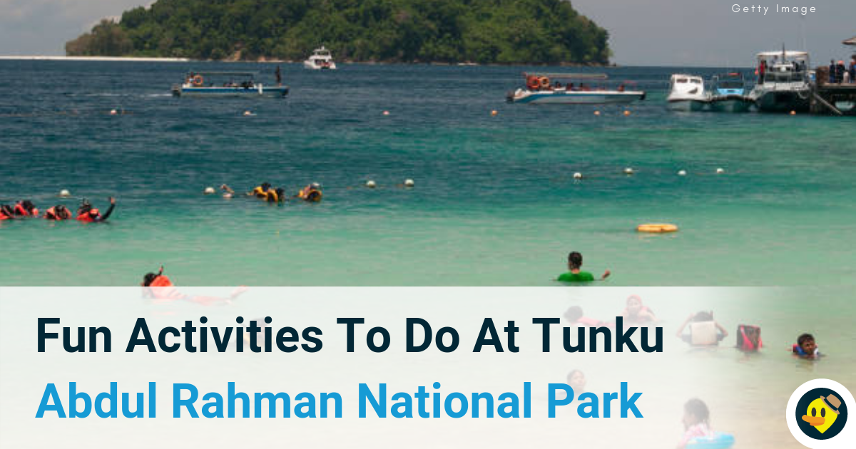Fun Activities to do at Tunku Abdul Rahman National Park Featured Image