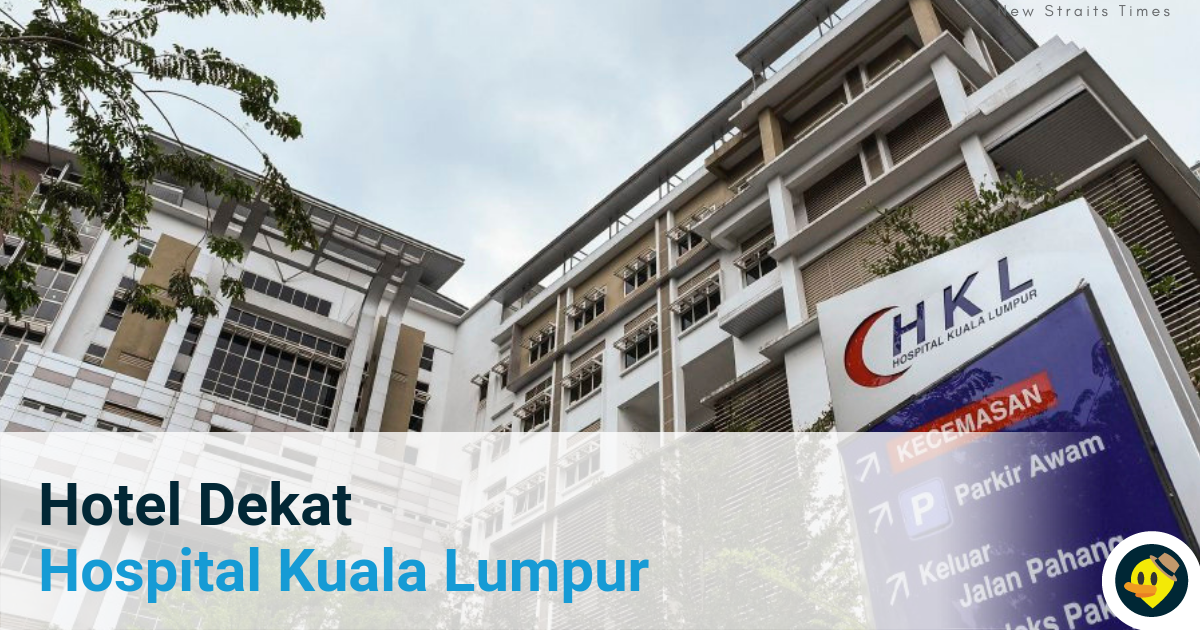 7 Hotel Berdekatan Hospital Kuala Lumpur Featured Image