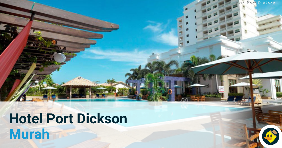 Hotel Port Dickson Murah Bawah RM250 Featured Image