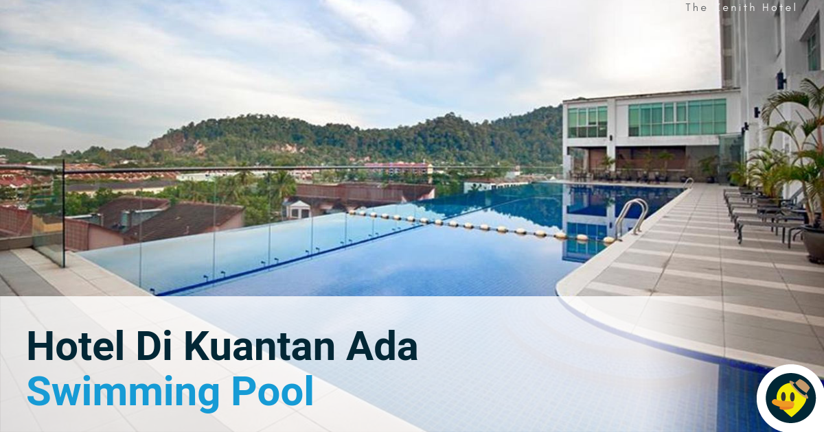 Hotel Di Kuantan Ada Swimming Pool Featured Image