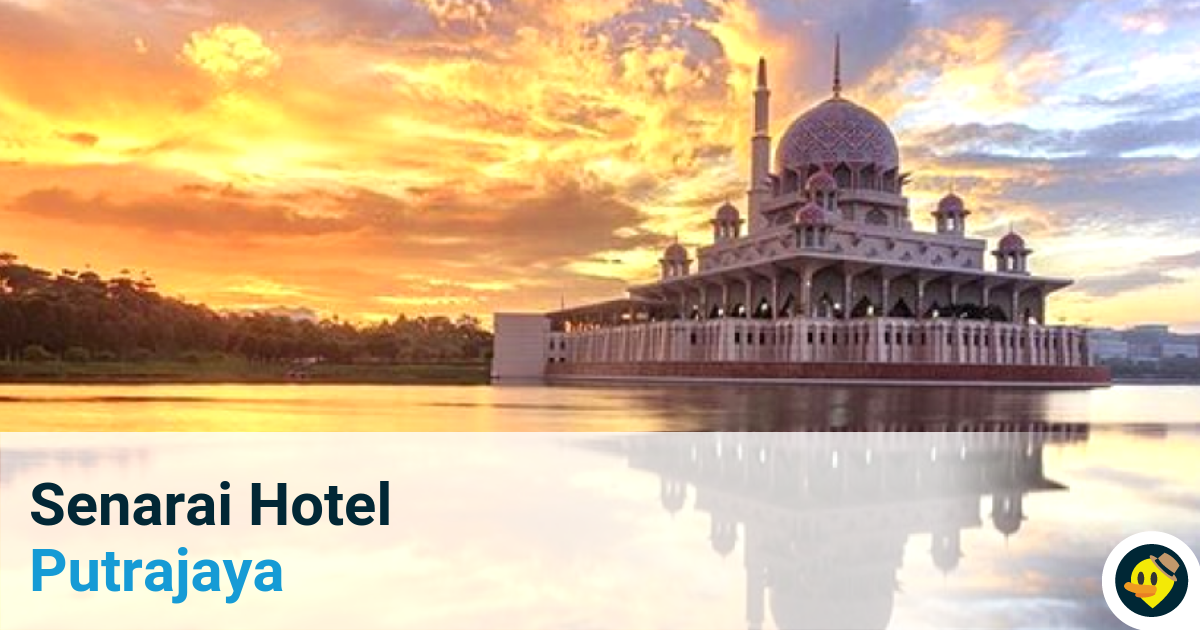 Senarai Hotel di Putrajaya Featured Image