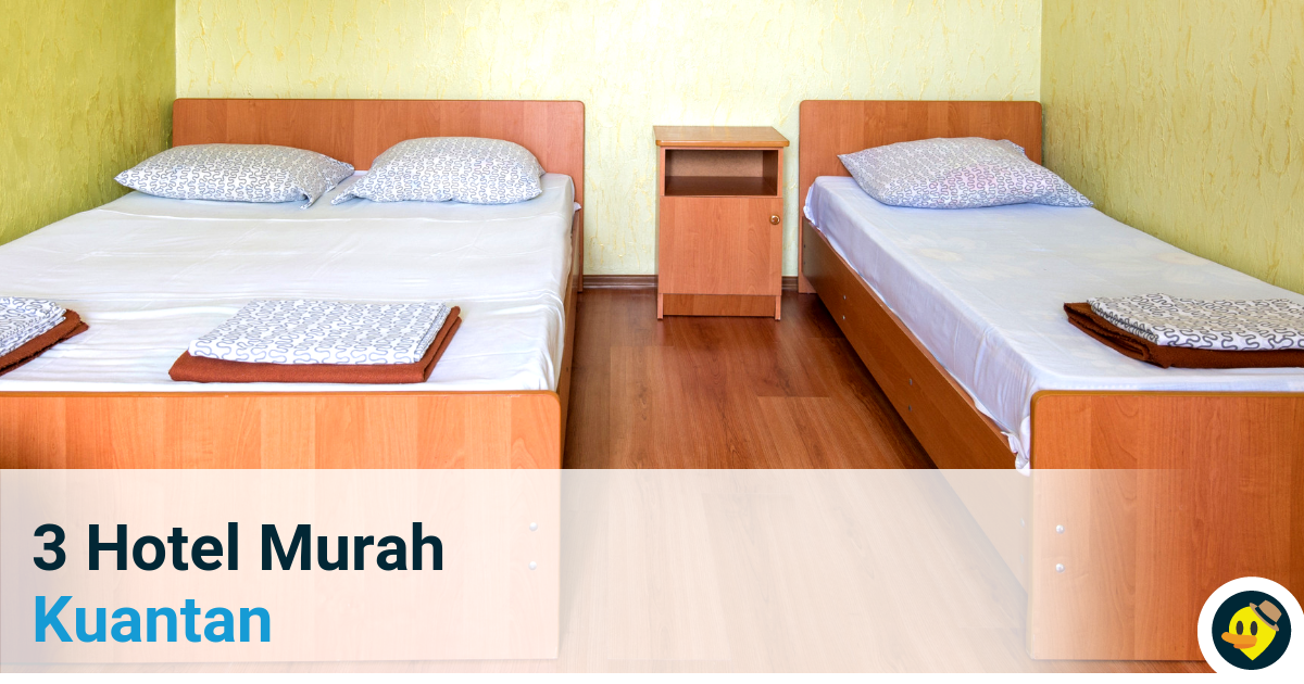 3 Hotel Murah di Kuantan Featured Image
