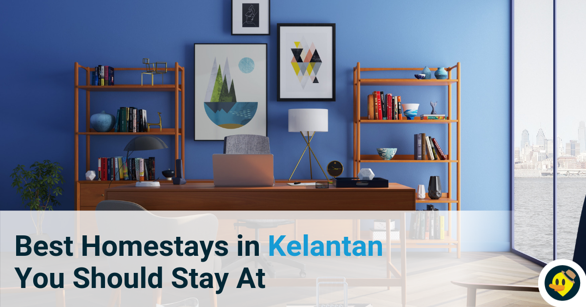 Best Homestay in Kelantan You Should Stay At Featured Image