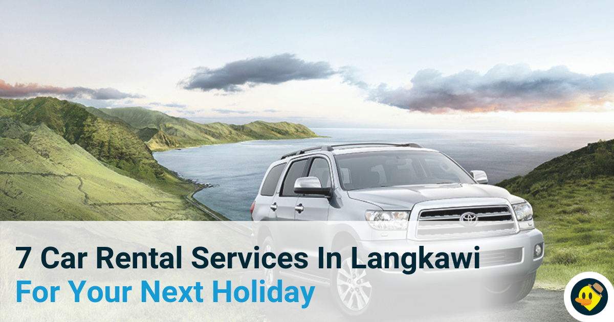 7 Car Rental Services in Langkawi For Your Next Holiday Featured Image