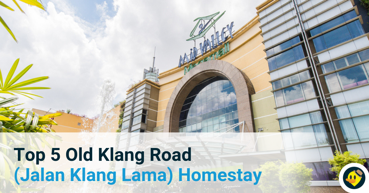 Top 5 Old Klang Road (Jalan Klang Lama) Homestay Featured Image