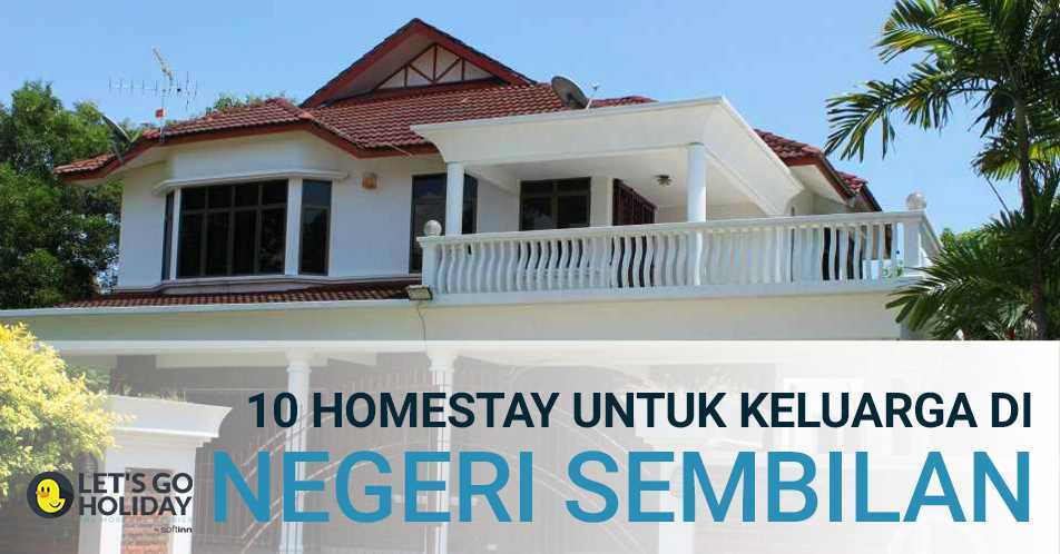 10 Homestay untuk Keluarga di Negeri Sembilan Featured Image