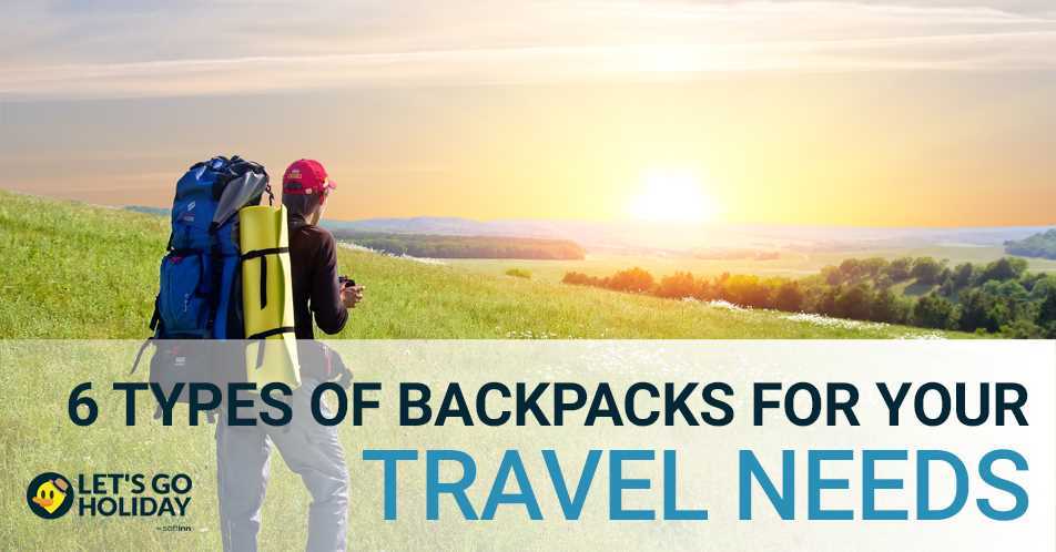 6 Types Of Backpack For Travelling Needs Featured Image
