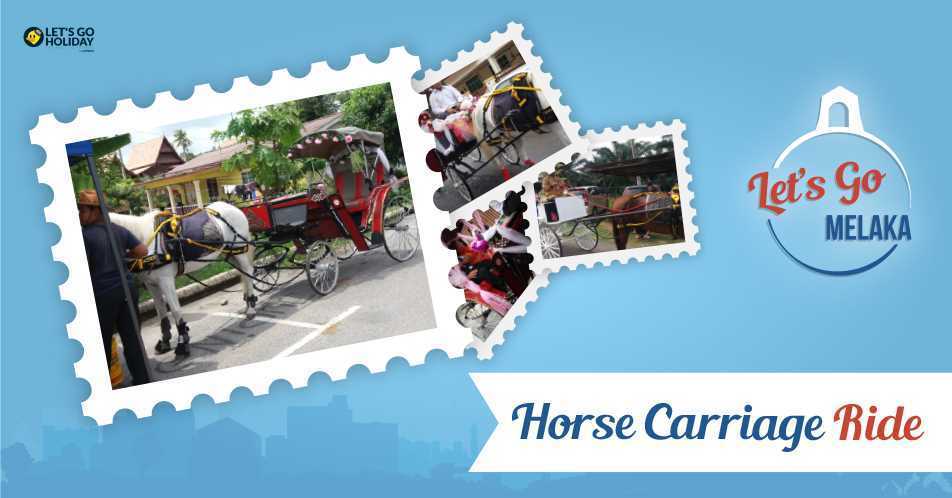 Horse Carriage - A New Attraction in Melaka Featured Image