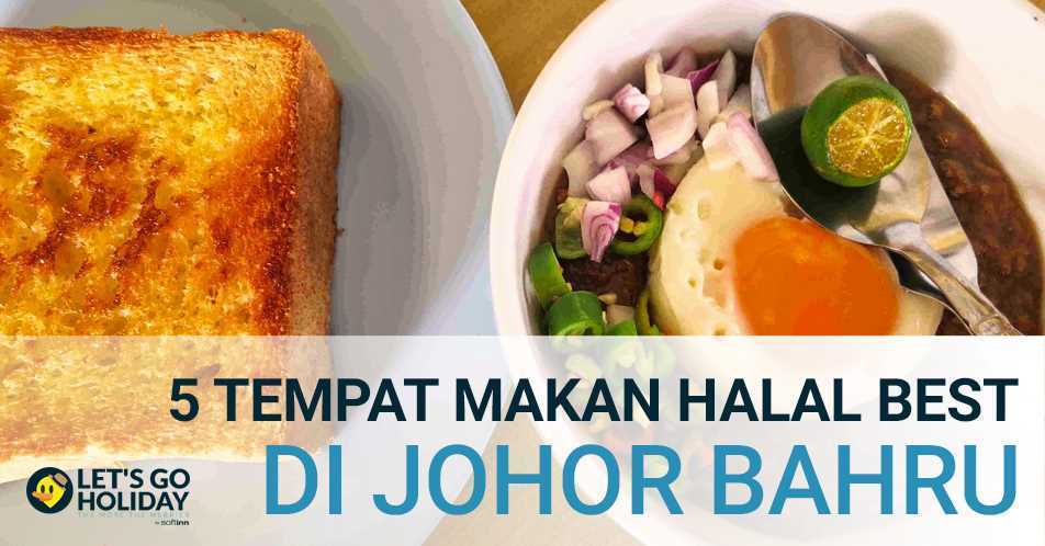 5 Tempat Makan Best di JB (Halal) Featured Image