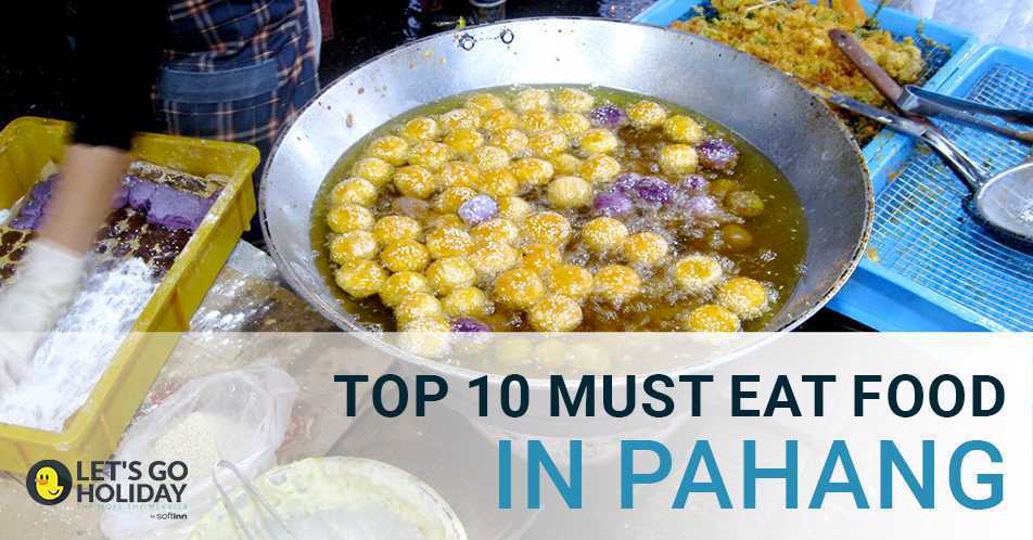 Top 10 Foods To Eat In Pahang Featured Image