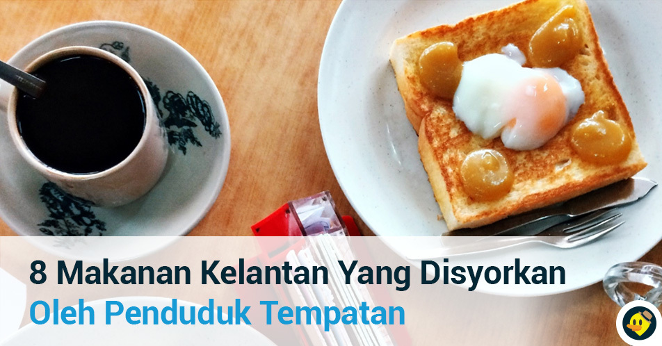 8 Makanan Kelantan yang Disyorkan oleh Penduduk Tempatan Featured Image