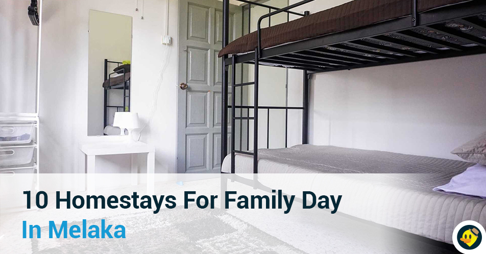 10 Homestay For Family Day In Melaka Featured Image