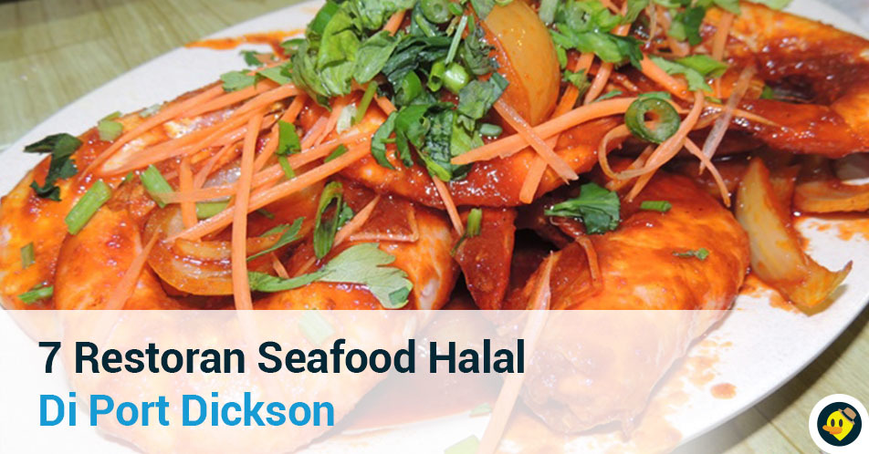 7 Restoran Seafood Halal Di Port Dickson Featured Image