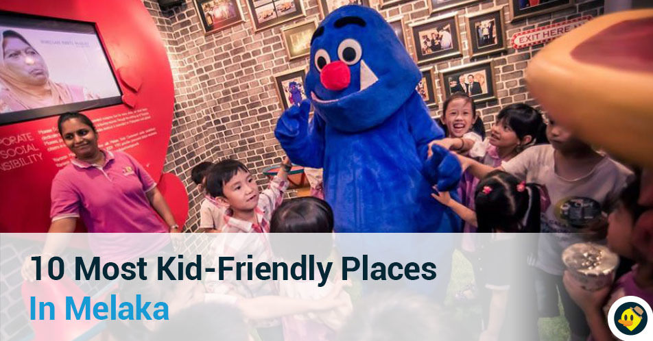 Featured image of 10 Most Kid-Friendly Places In Melaka