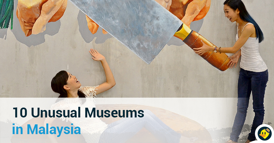 10 Unusual Museums in Malaysia Featured Image
